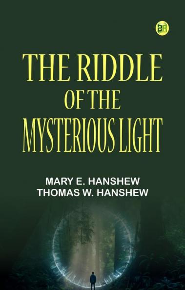The Riddle of the Mysterious Light