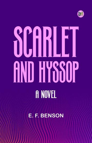 Scarlet and Hyssop  A Novel