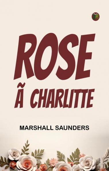 Rose Ã  Charlitte