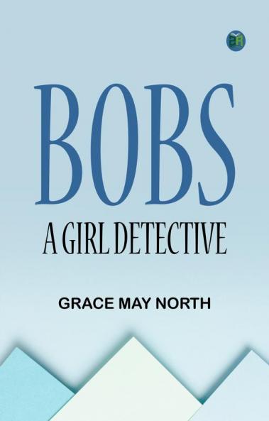 Bobs a Girl Detective