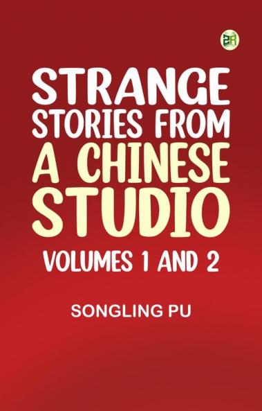 Strange Stories from a Chinese Studio (Volumes 1 and 2)