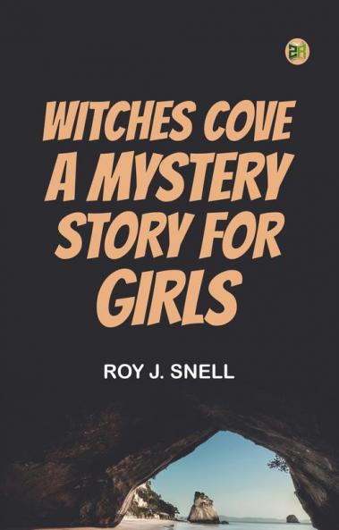 Witches CoveA Mystery Story for Girls