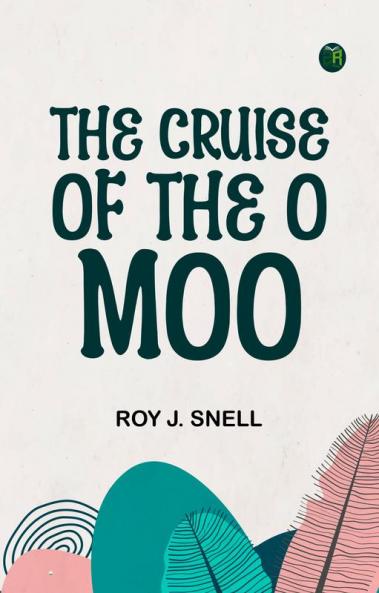 The Cruise of the O Moo