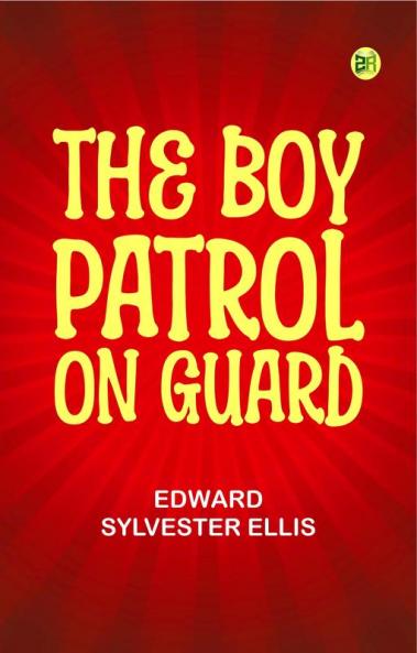 The Boy Patrol on Guard