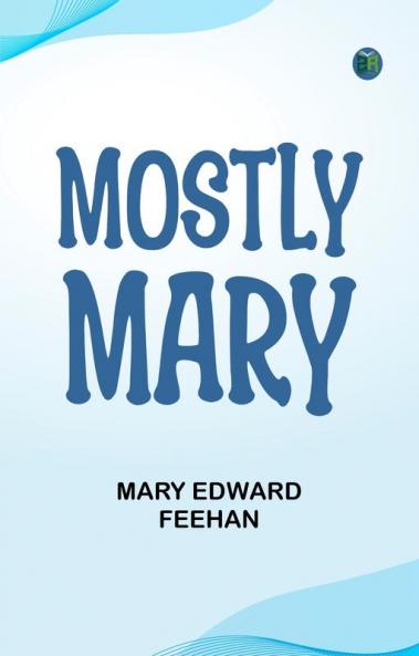 Mostly Mary