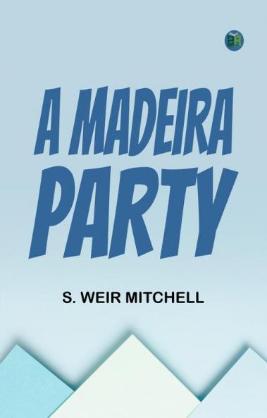 A Madeira Party