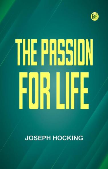 The Passion for Life