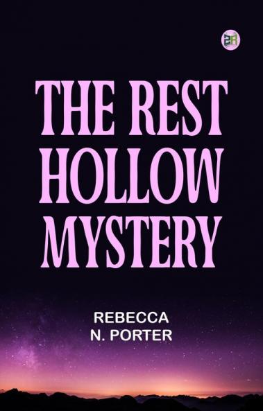 The Rest Hollow Mystery