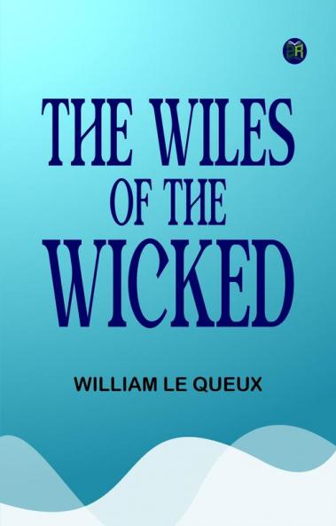 The Wiles of the Wicked