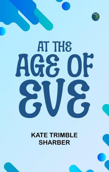 At the Age of Eve
