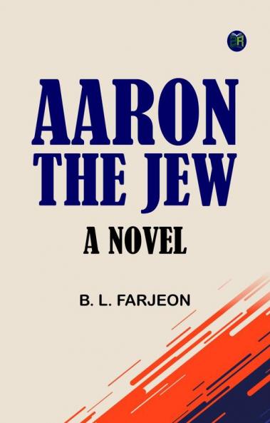 Aaron the Jew: A Novel