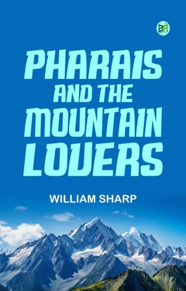 Pharais; and The Mountain Lovers