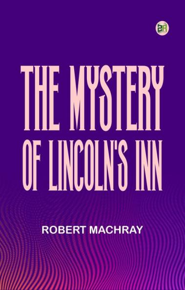 The Mystery of Lincoln's Inn