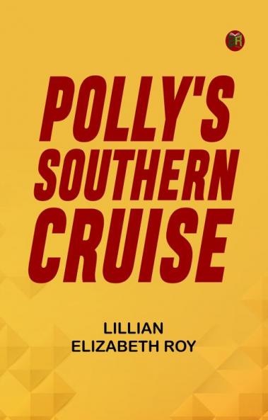 Polly's Southern Cruise