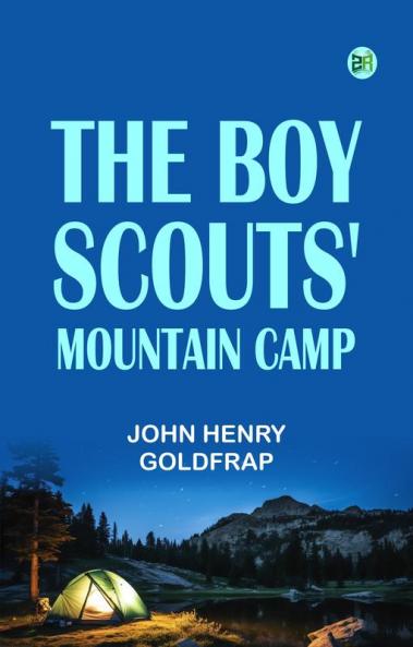 The Boy Scouts' Mountain Camp