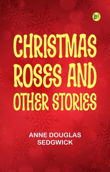 Christmas Roses and Other Stories