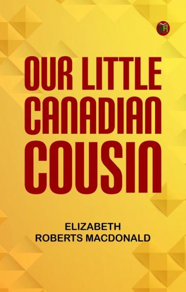 Our Little Canadian Cousin