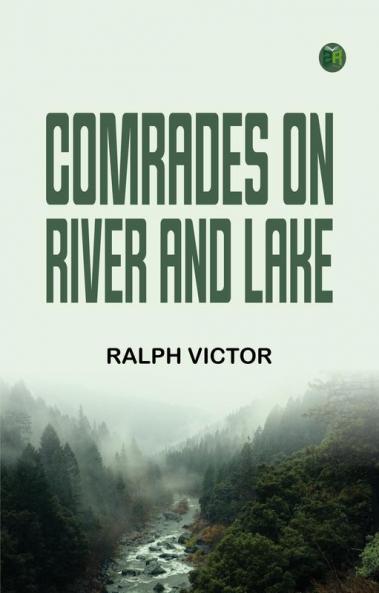 Comrades on River and Lake