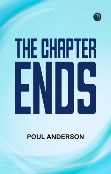 The Chapter Ends
