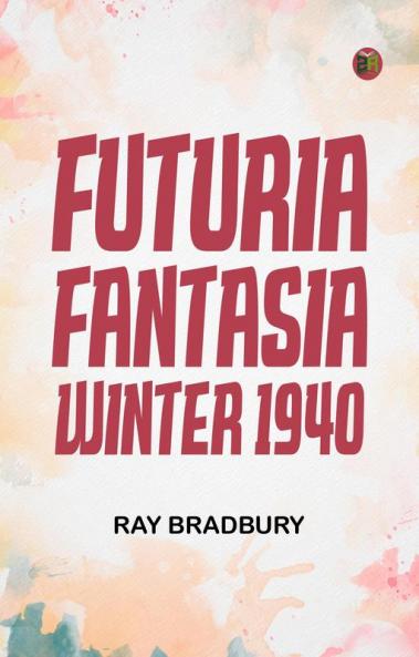 Futuria Fantasia Winter 1940