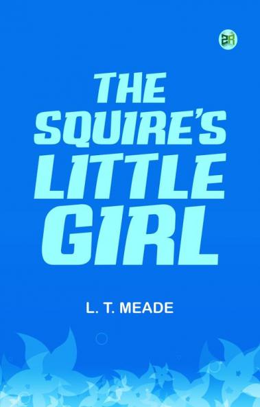 The Squire's Little Girl