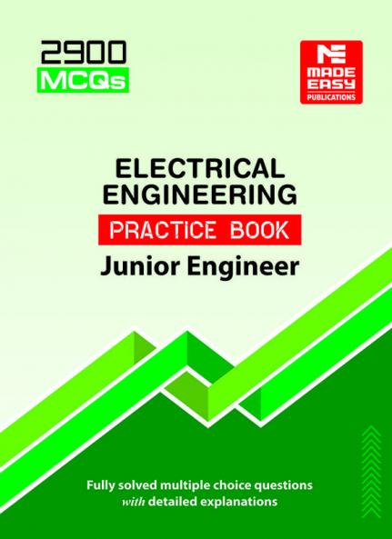 2900 MCQs for Junior Engineer : Electrical Engineering Practice Book