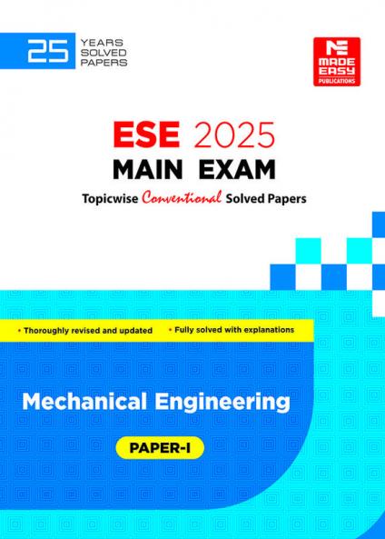 ESE 2025 Mains Examination Mechanical Engineering Conventional Paper I