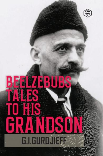 Beelzebub's Tales to His Grandson: All and Everything (Hardcover Library Edition)