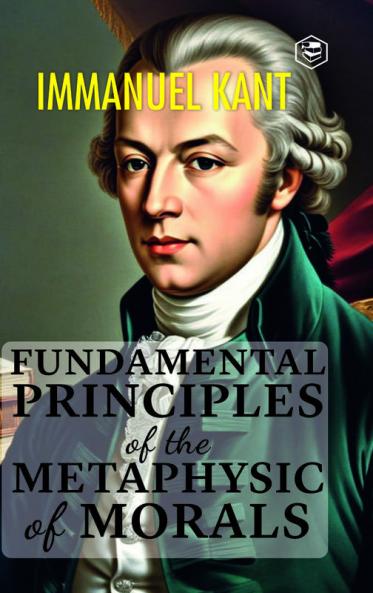 Fundamental Principles of the Metaphysic of Morals (Hardcover Library Edition)