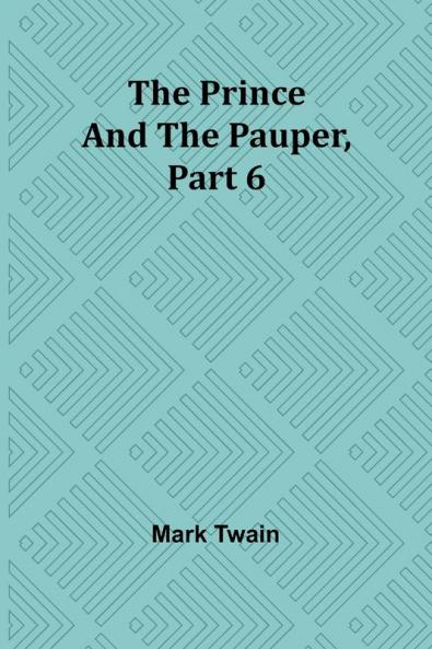 The Prince and the Pauper Part 6.