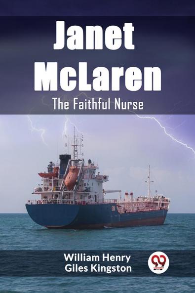 Janet McLaren The Faithful Nurse