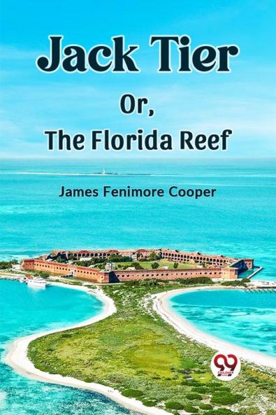 Jack Tier Or The Florida Reef