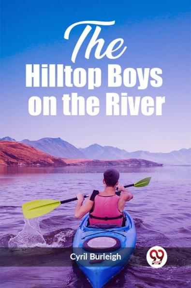 The Hilltop Boys on the River