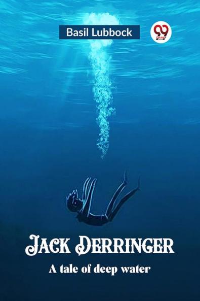 Jack Derringer A tale of deep water