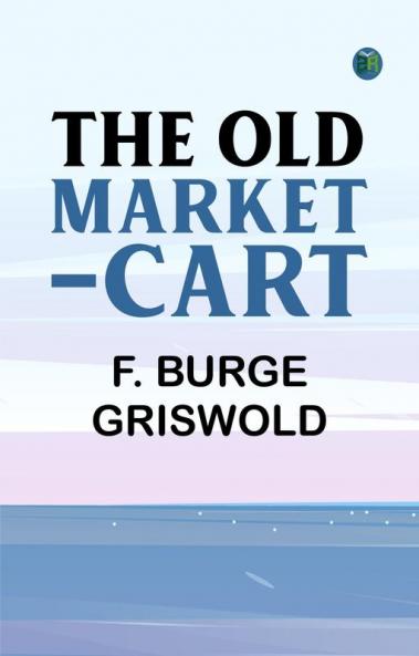 The Old Market-Cart