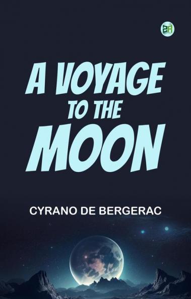 A Voyage to the Moon