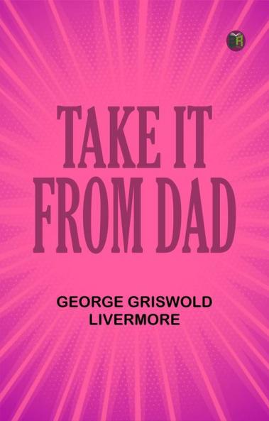 Take It from Dad