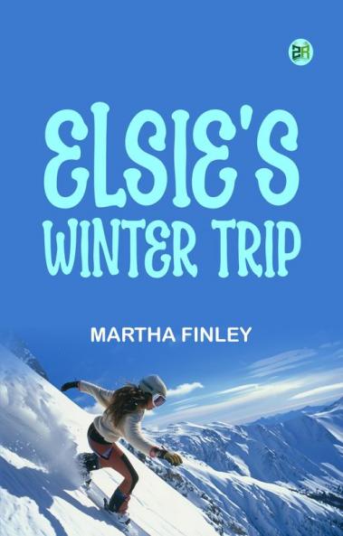 Elsie's Winter Trip