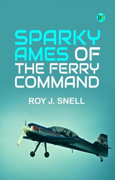 Sparky Ames of the Ferry Command