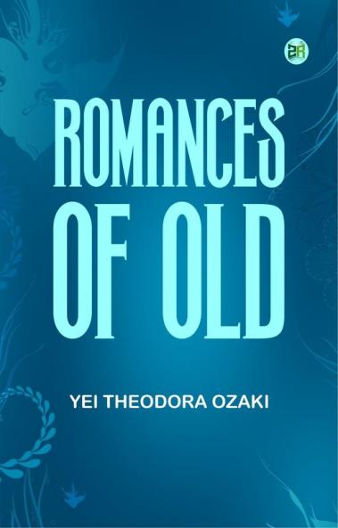 Romances of Old