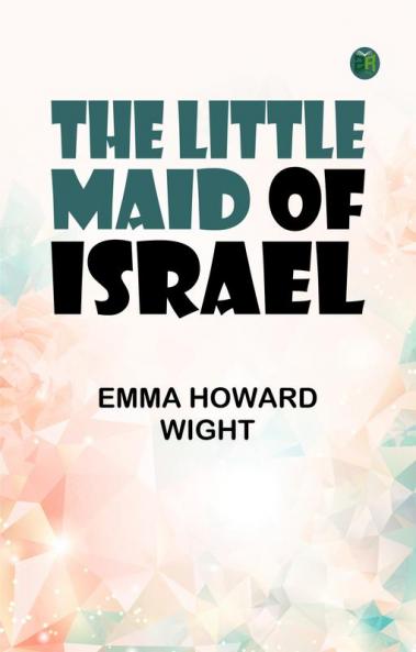The Little Maid of Israel