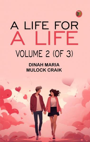 A Life for a Life Volume 2 (of 3)