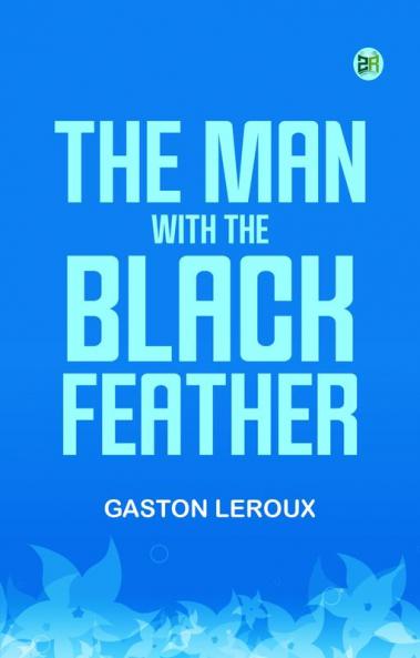 The Man with the Black Feather