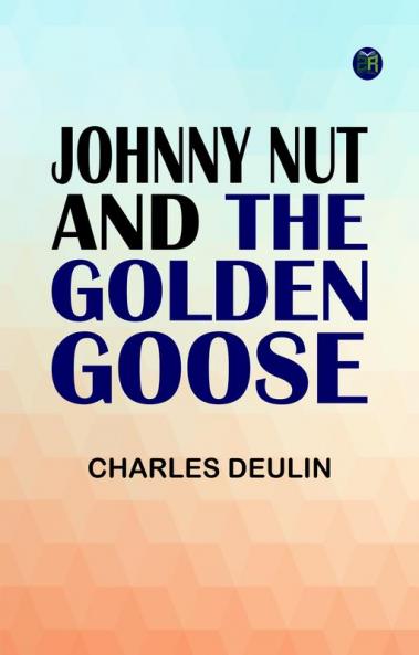 Johnny Nut and the Golden Goose