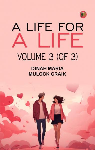 A Life for a Life Volume 3 (of 3)