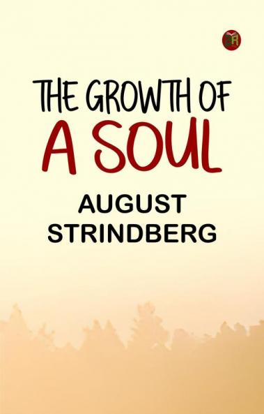 The Growth of a Soul