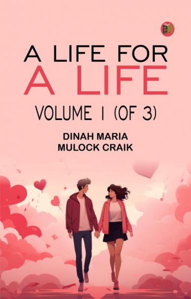 A Life for a Life Volume 1 (of 3)