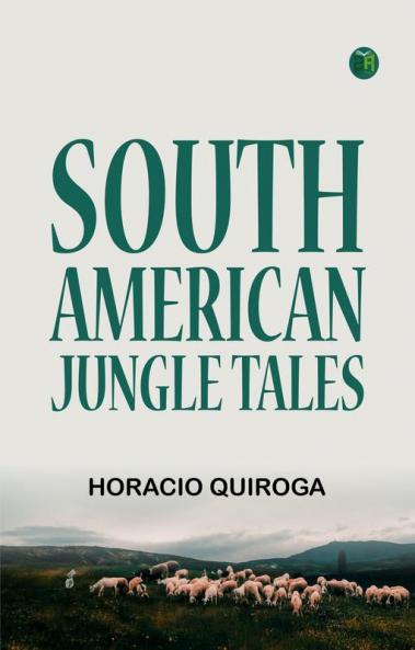 South American Jungle Tales