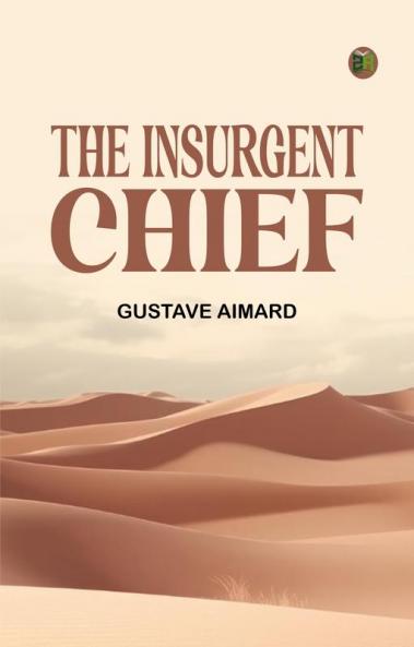 The Insurgent Chief