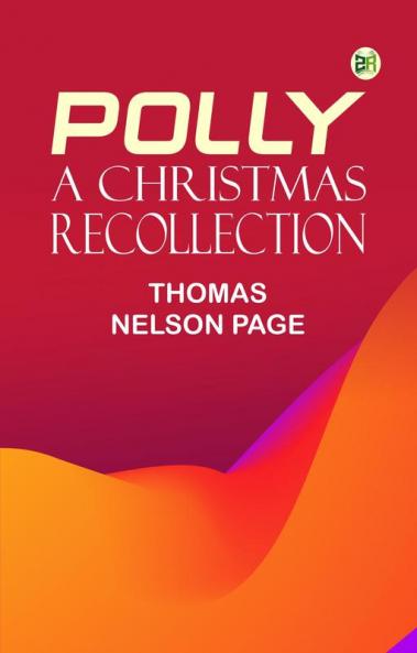 Polly: A Christmas Recollection